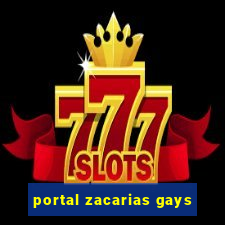 portal zacarias gays